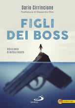 Libro Figli dei boss. Vite in cerca di verità e riscatto Dario Cirrincione