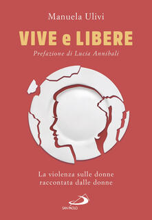 Vive e libere. La violenza sulle donne raccontata dalle donne.pdf