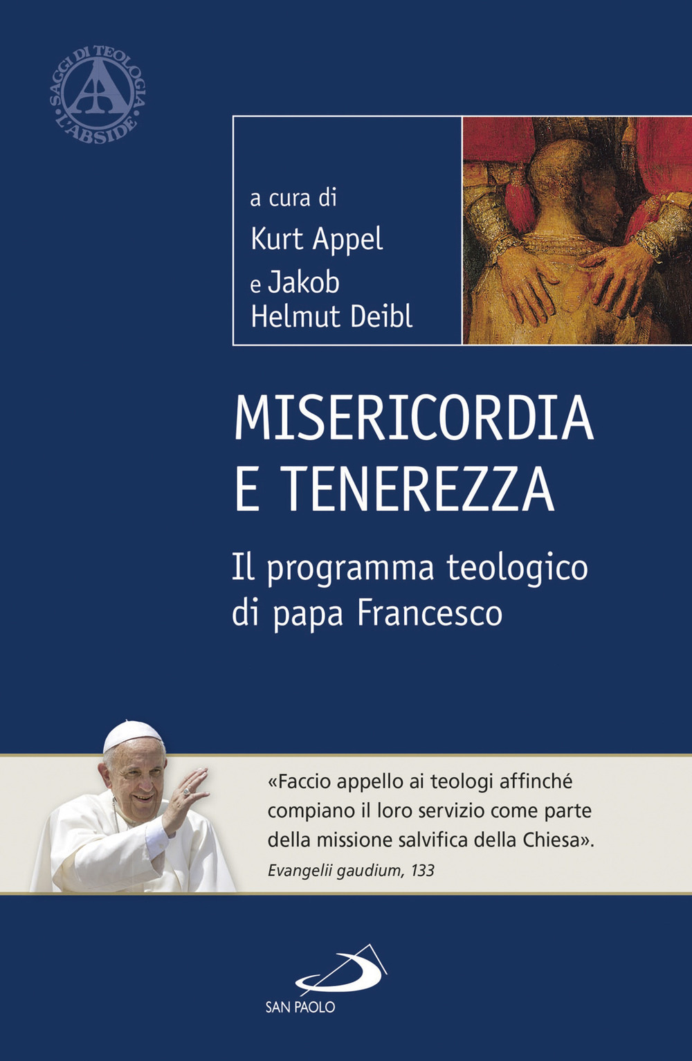 Image of Misericordia e tenerezza. Il programma teologico di Papa Francesco