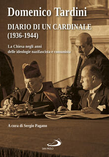 Diario di un cardinale (1936-1944). La Chiesa negli anni delle ideologie nazifascista e comunista.pdf