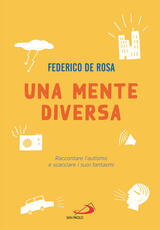 Libro Una mente diversa. Raccontare l'autismo e scacciare i suoi fantasmi Federico De Rosa