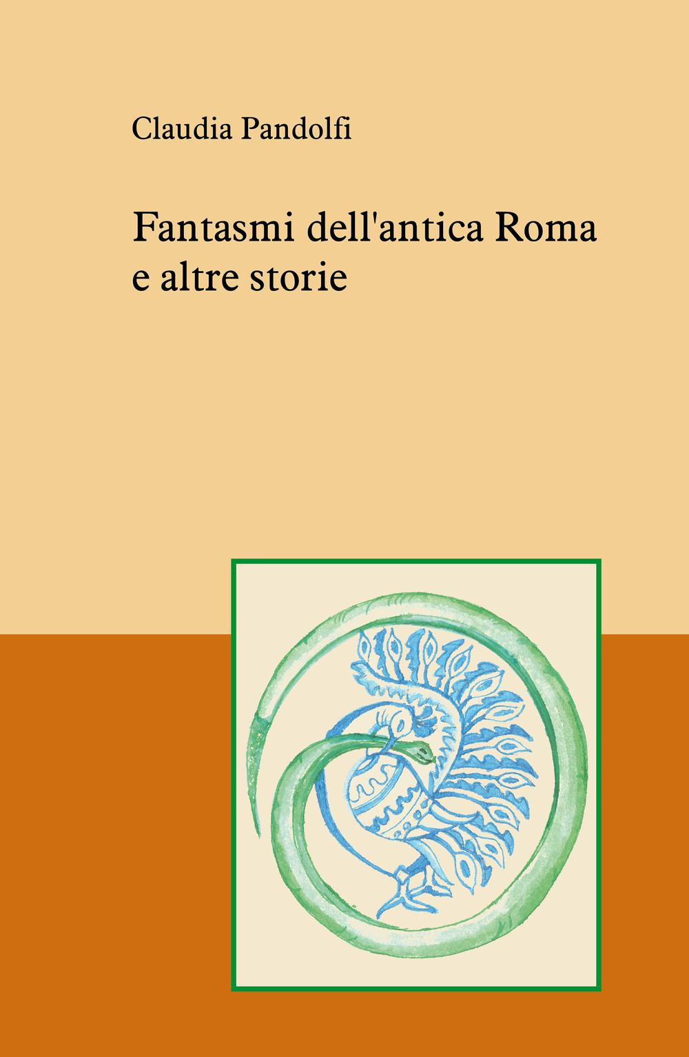 Image of Fantasmi dell'antica Roma e altre storie