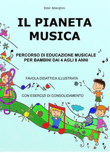 Libro Pdf Il Pianeta Musica Percorso Di Educazione Musicale Per Bambini Dai 4 Agli 8 Anni Pdf Game