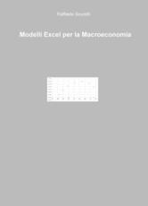 Libro Modelli Excel per la macroeconomia Raffaele Scurelli