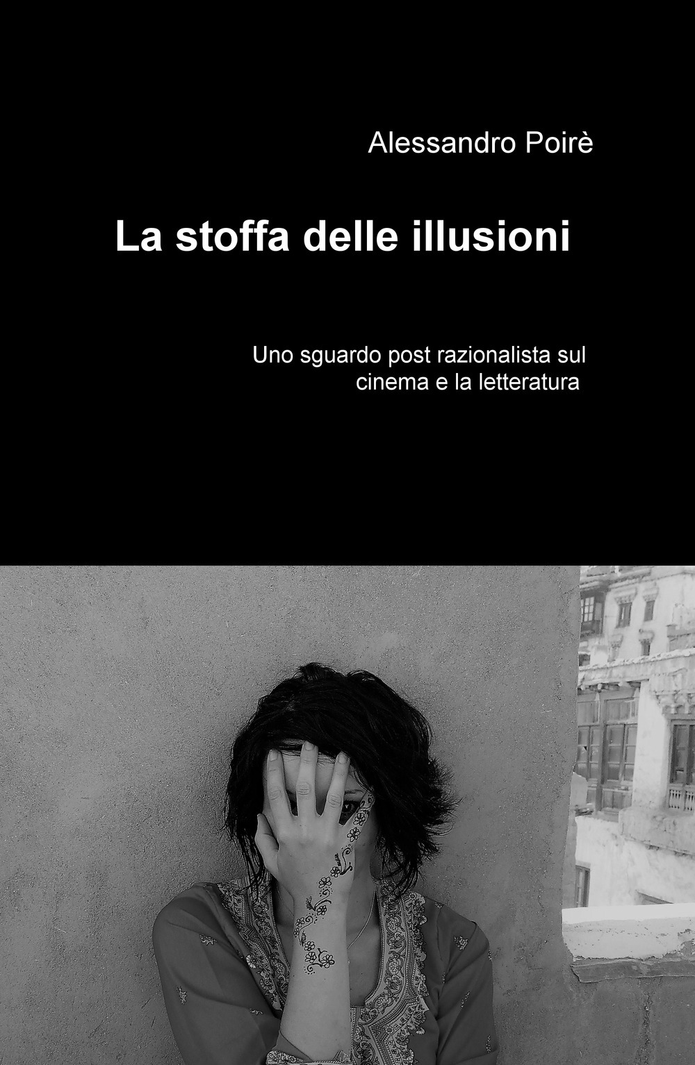 Image of La stoffa delle illusioni. Uno sguardo post razionalista sul cinema e la letteratura
