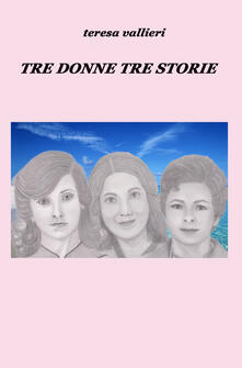 Tre donne, tre storie.pdf
