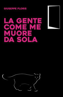 La gente come me muore da sola.pdf