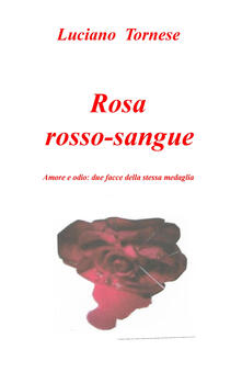 Rosarossosangue. Amore e odio: due facce della stessa medaglia.pdf