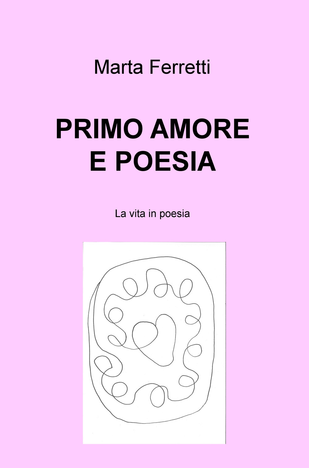 Image of Primo amore e poesia. La vita in poesia