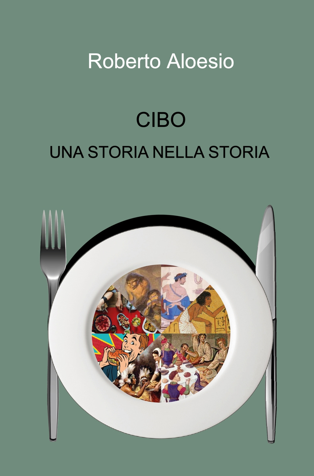 Image of Cibo. Una storia nella storia