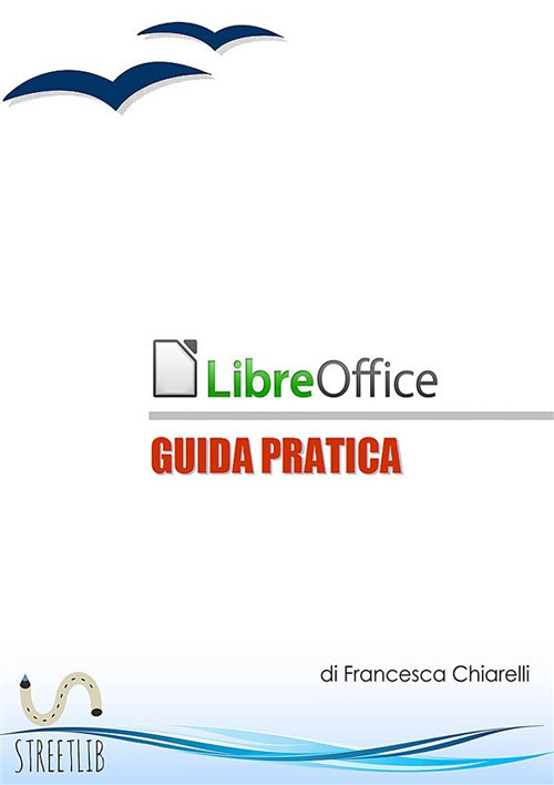 Image of LibreOffice. Guida pratica