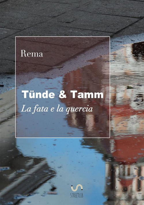 Image of Tünde & Tamm (La fata e la quercia)