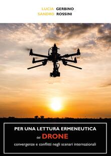 Grandtoureventi.it Per una lettura ermeneutica del drone. Convergenze e conflitti negli scenari internazionali Image