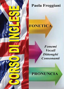 Corso di inglese: fonetica e pronuncia.pdf