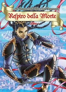 Respiro della morte. La guerra dellalba e del tramonto. Vol. 1.pdf