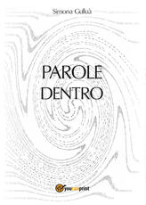 Libro Parole dentro Simona Gulluà