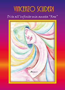 Di te allinfinito mia amata «Rose».pdf