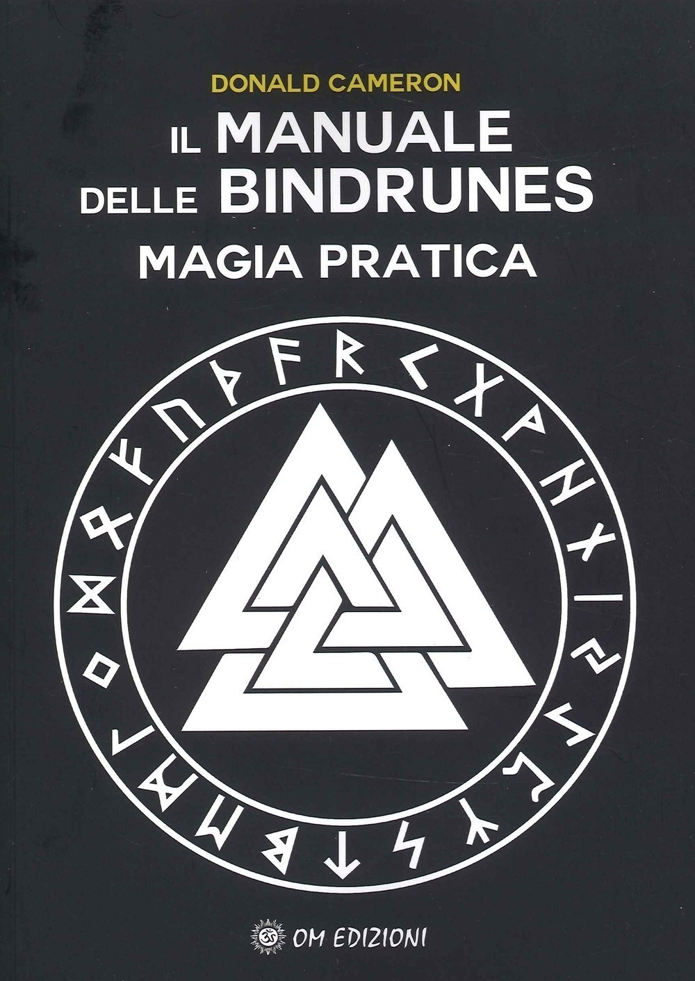 Image of Il manuale delle Bindrunes. Magia pratica