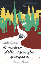 Libro Il mistero delle meraviglie scomparse Carlo Cuppini