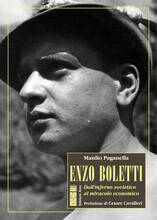 Libro Enzo Boletti. Dall'inferno sovietico al miracolo economico Manlio Paganella