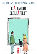 Libro L' alfabeto degli affetti Mariolina Ceriotti Migliarese