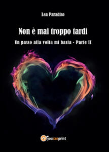 Mai troppo tardi datazione
