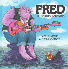 Fred il mostro solitario. Ediz. a colori.pdf