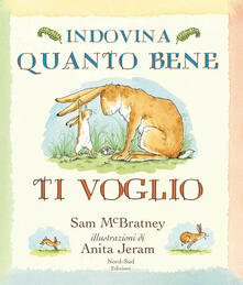 Indovina quanto bene ti voglio. Ediz. a colori.pdf