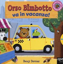 Orso Bimbotto va in vacanza! Ediz. illustrata.pdf