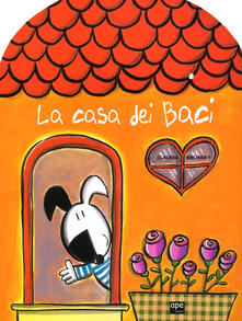 La casa dei baci. Ediz. a colori.pdf