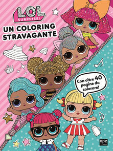 Un coloring stravagante. L.O.L Surprise!.pdf