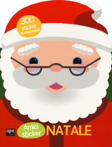 Natale. Amici sticker. Con adesivi. Ediz. a colori.pdf