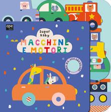 Macchine e motori. Super baby. Ediz. a colori.pdf