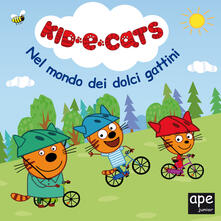 Nel mondo dei dolci gattini. Kid-E-Cats. Ediz. a colori.pdf