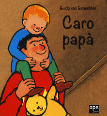 Caro papà. Ediz. a colori.pdf