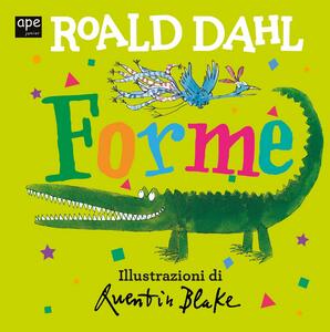 Libro Forme. Ediz. a colori Roald Dahl