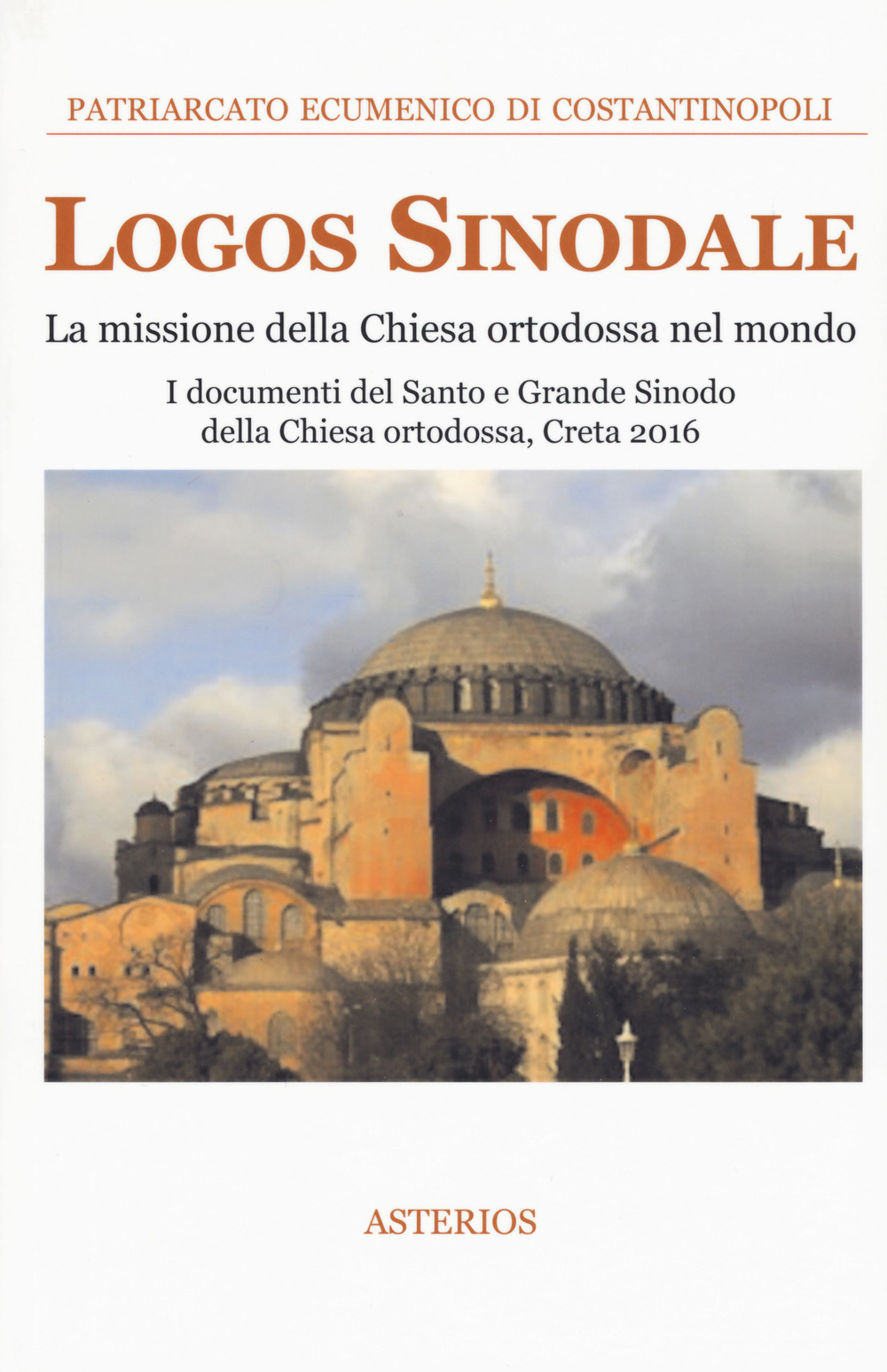 Image of Logos sinodale. La missione della Chiesa ortodossa nel mondo. I documenti del santo e grande sinodo della Chiesa ortodossa (Creta, 2016)