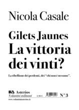 Libro Gilets Jaunes. La vittoria dei vinti? La ribellione dei perdenti, dei «chi non è nessuno» Nicola Casale