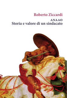 ANAAO. Storia e valore di un sindacato. Ediz. speciale.pdf
