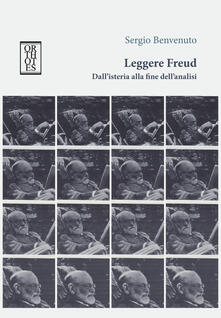 Leggere Freud. Dallisteria alla fine dellanalisi.pdf