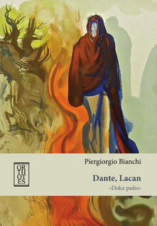 Dante, Lacan. «Dolce padre».pdf