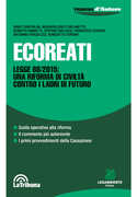 Libro Ecoreati. Legge 68/2015: una riforma di civiltà contro i ladri del futuro David Zanforlini Mariadolores Furlanetto Roberto Vannetti