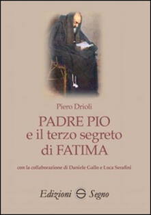 Padre Pio e il terzo segreto di Fatima.pdf