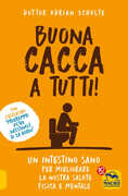 Libro Buona cacca a tutti! Adrian Schulte