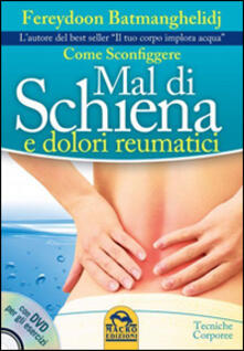 Come sconfiggere mal di schiena e dolori reumatici.pdf