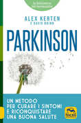 Libro Parkinson. Un metodo per curare i sintomi e riconquistare una buona salute Alex Kerten David Brinn
