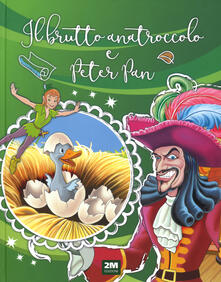 Criticalwinenotav.it Il brutto anatroccolo e Peter Pan. Ediz. a colori Image