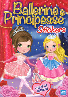 Ballerine e principesse. Con adesivi. Ediz. a colori.pdf