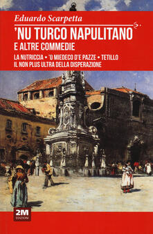 Nu turco napulitano e altre commedie.pdf