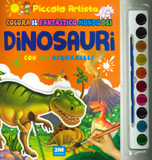 Colora il magico mondo dei dinosauri con gli acquarelli. Piccolo artista. Ediz. a colori. Con gadget.pdf